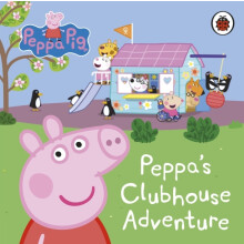 Peppa Pig Peppas Clubhouse Adventure by Peppa Pig Other Book