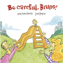 Be Careful Bruno by Jose Carlos Andres Hardcover Book