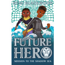 Future Hero Mission to the Shadow Sea by Remi Blackwood Paperback Book