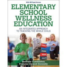 Elementary School Wellness Education with HKPropel Access by Frances C