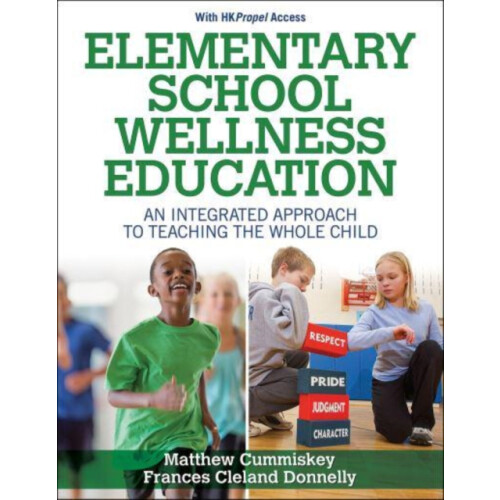 Elementary School Wellness Education with HKPropel Access by Frances C