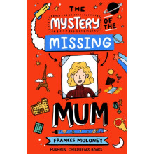 The Mystery of the Missing Mum by Frances Moloney Paperback Book