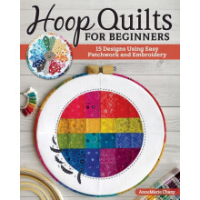 Hoop Quilts for Beginners by AnneMarie Chany Paperback Book