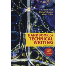 The Handbook of Technical Writing with 2020 APA Update by Charles T. B