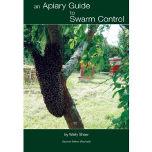 An Apiary Guide to Swarm Control by Wally Shaw Paperback Book