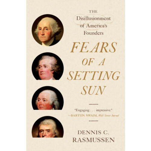 Fears of a Setting Sun by Dennis C. Rasmussen Paperback Book