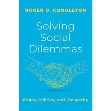 Solving Social Dilemmas by Congleton Roger D. BBampT Professor of Econ