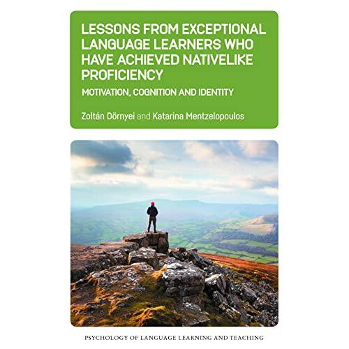 Lessons from Exceptional Language Learners Who Have Achieved Nativelik