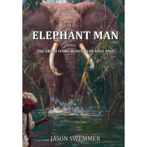Elephant Man by Jason Swemmer Paperback Book
