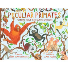 Peculiar Primates by Debra K Shumaker Hardcover Book