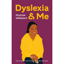 Dyslexia and Me by Onyinye Udokporo Paperback Book