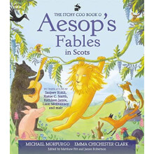 The Itchy Coo Book o Aesops Fables in Scots by Michael Morpurgo Hardco