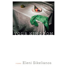 Your Kingdom by Eleni Sikelianos Paperback Book