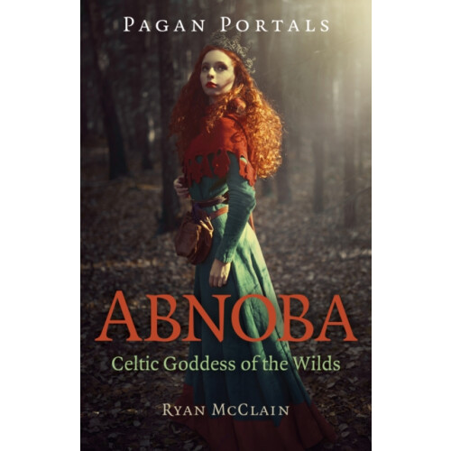 Pagan Portals Abnoba by Ryan McClain Paperback Book