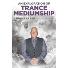 Exploration of Trance Mediumship An by Chris Ratter Psychic Surgeon Pa