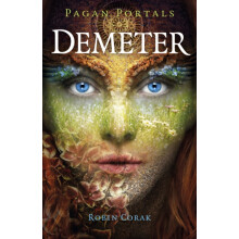 Pagan Portals Demeter by Robin Corak Paperback Book