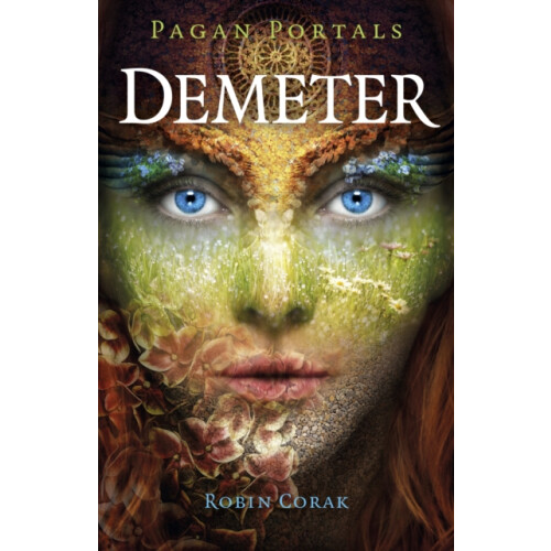 Pagan Portals Demeter by Robin Corak Paperback Book