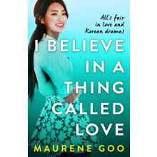 I Believe In A Thing Called Love by Maurene Goo Paperback Book