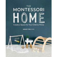The Montessori Home by Ashley Yeh Paperback Book
