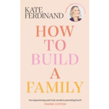 How To Build A Family by Kate Ferdinand Hardcover Book