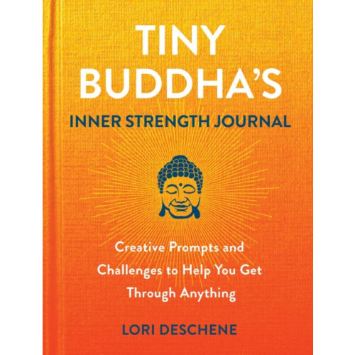 Tiny Buddhas Inner Strength Journal by Lori Deschene Hardcover Book