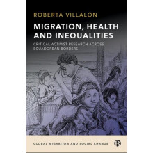 Migration Health and Inequalities by Villalon Roberta St Johns Univers