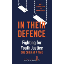 In Their Defence by Aika Stephenson Just for Kids Law Hardcover Book