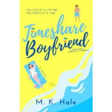 Timeshare Boyfriend by M K Hale Paperback Book