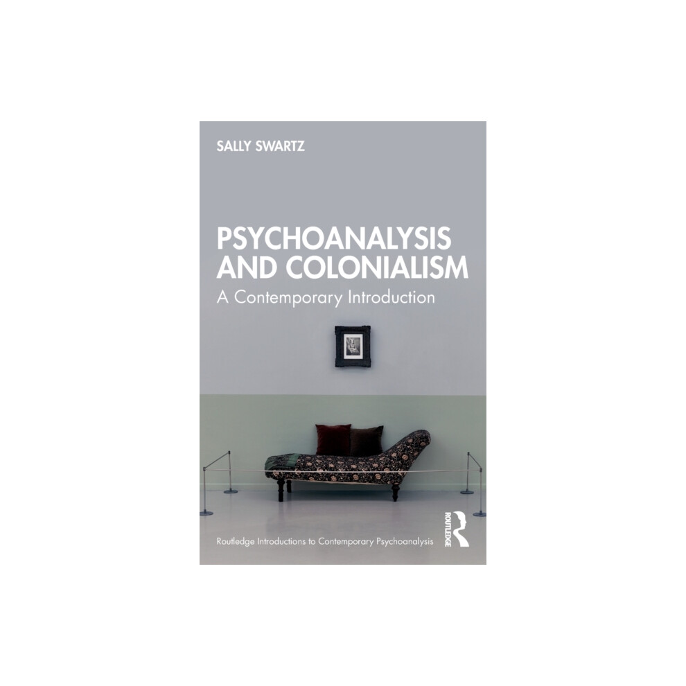 Riachristiecollections Psychoanalysis And Colonialism By Sally Swartz Paperback Book