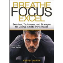 Breathe Focus Excel by Harvey Martin Paperback Book