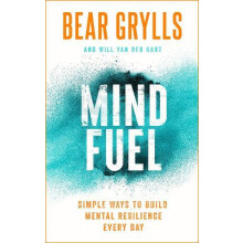 Mind Fuel by Bear Grylls Hardcover Book