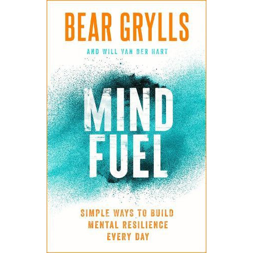 Mind Fuel by Bear Grylls Hardcover Book