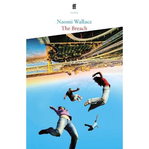 The Breach by Naomi Wallace Paperback Book