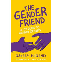The Gender Friend by Oakley Phoenix Paperback Book