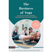 The Business of Yoga by Natasha Moutran Paperback Book