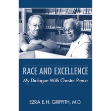 Race and Excellence by Ezra E. H. Griffith Hardcover Book