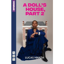 A Dolls House Part 2 by Lucas Hnath Paperback Book