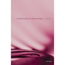 Oxford Studies in Epistemology Volume 7 Hardcover Book