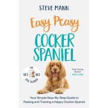 Easy Peasy Cocker Spaniel by Steve Mann Paperback Book