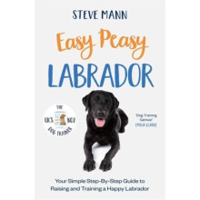 Easy Peasy Labrador by Steve Mann Paperback Book