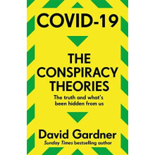COVID19 The Conspiracy Theories by David Gardner Paperback Book