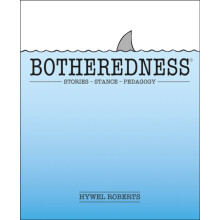 Botheredness by Hywel Roberts Paperback Book