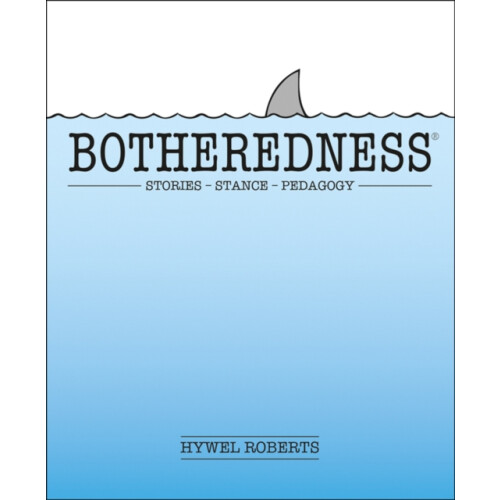 Botheredness by Hywel Roberts Paperback Book