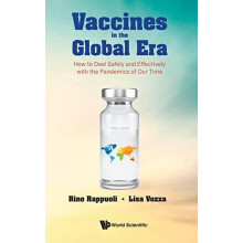 Vaccines In The Global Era How To Deal Safely And Effectively With The