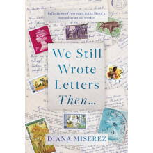 We Still Wrote Letters Then... by Diana Miserez Hardcover Book