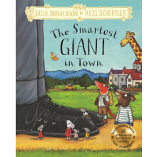 The Smartest Giant in Town by Julia Donaldson Hardcover Book