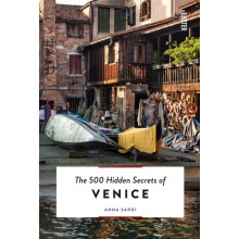 The 500 Hidden Secrets of Venice by Anna Sardi Paperback Book