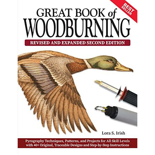 Great Book of Woodburning Revised and Expanded Second Edition by Lora