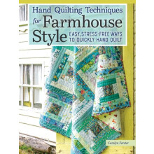 Hand Quilting Techniques for Farmhouse Style by Carolyn Forster Paperb