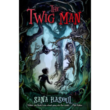 The Twig Man by Sana Rasoul Paperback Book